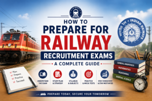How to Prepare for Railway Recruitment Exams